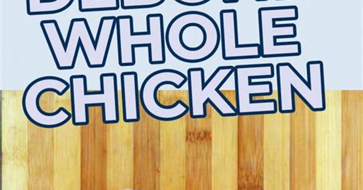 Do You Bone or Debone a Chicken?