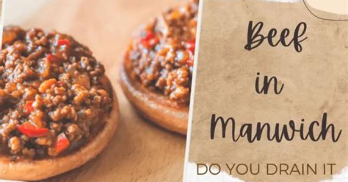 Do You Drain Meat When Making Manwich?