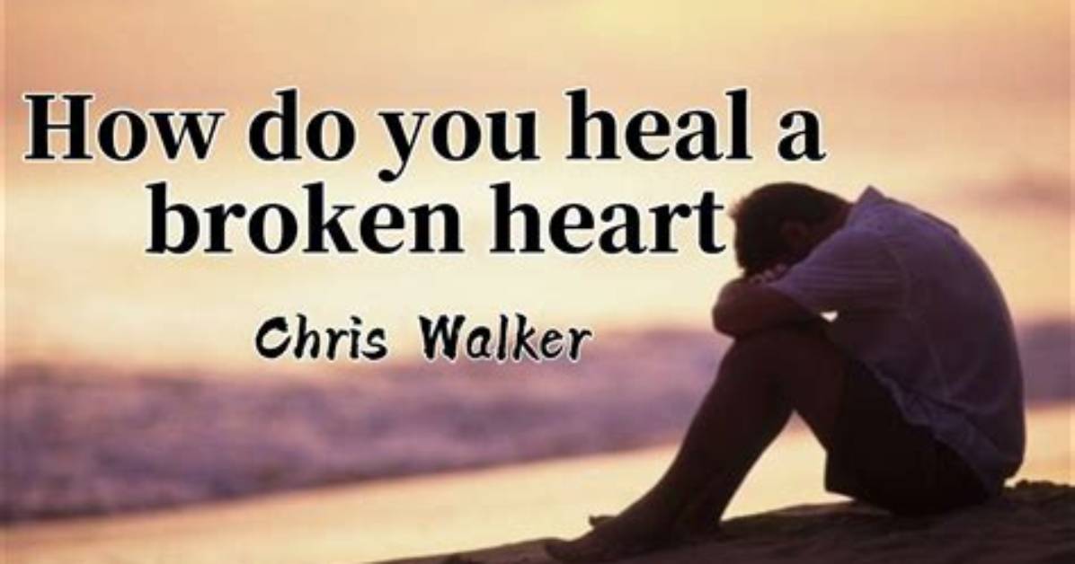 Do You Ever Heal from a Broken Heart?