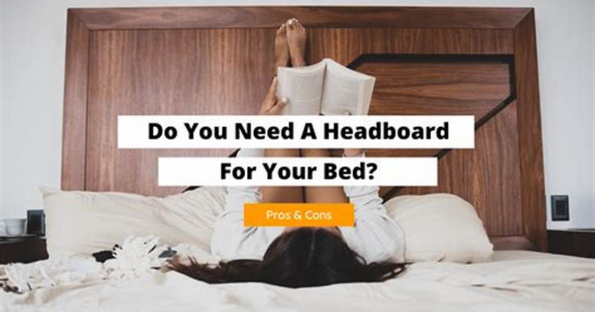 Do You Need a Headboard