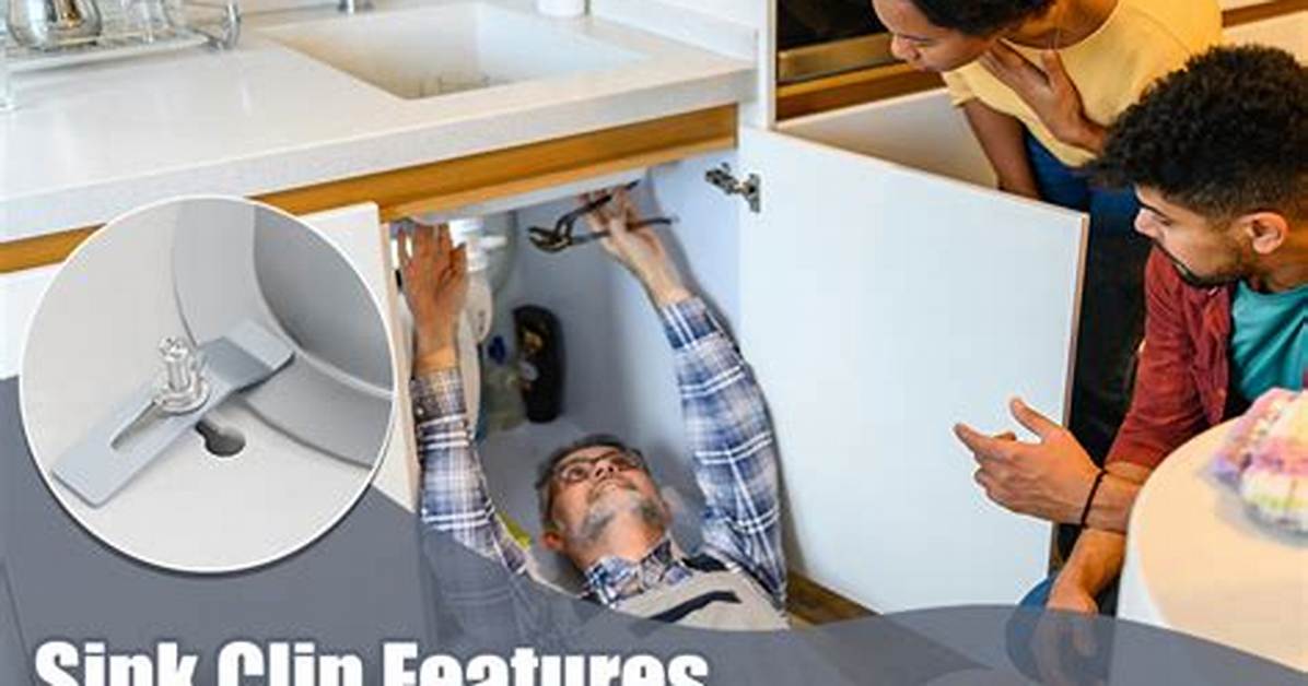 Do You Need Sink Clips
