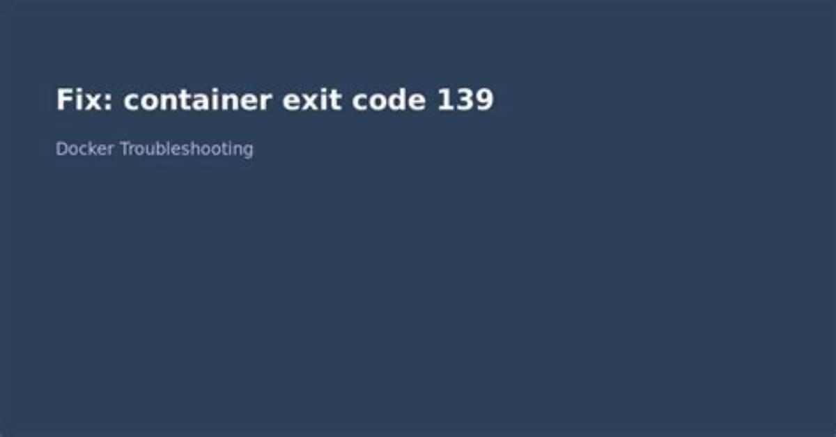 Docker Containers Exit Code 132