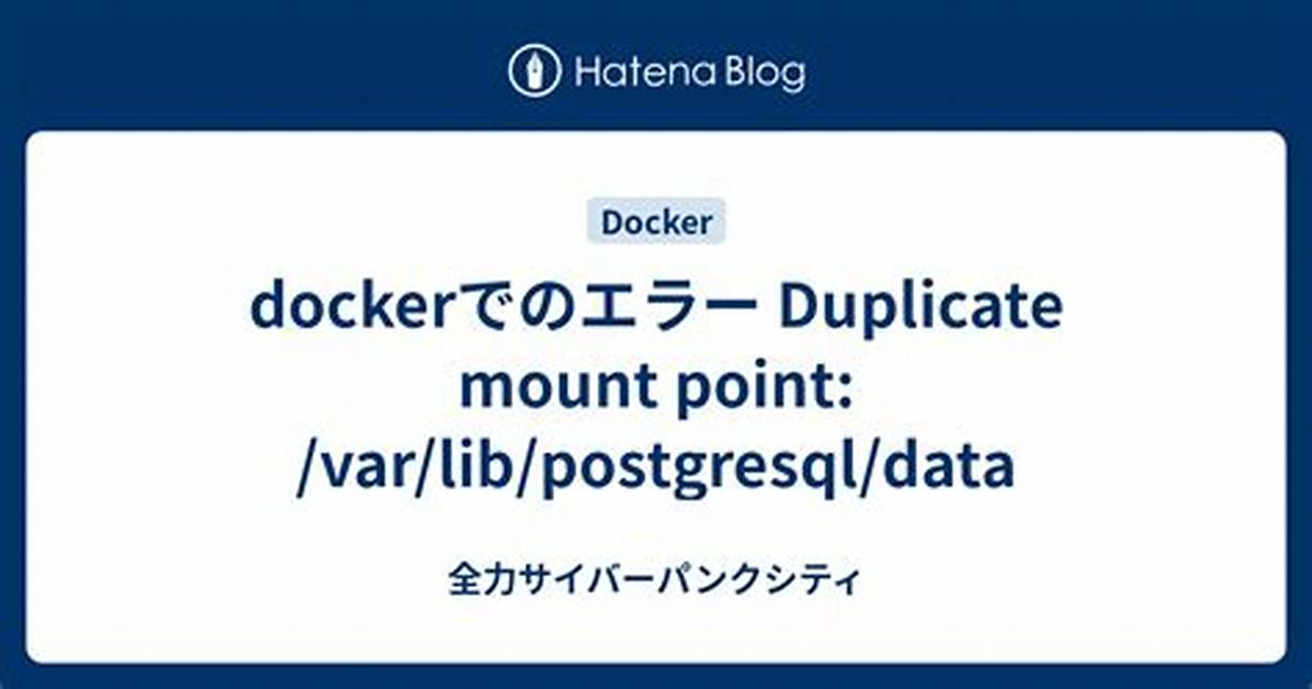 Docker - Duplicate Mount Point