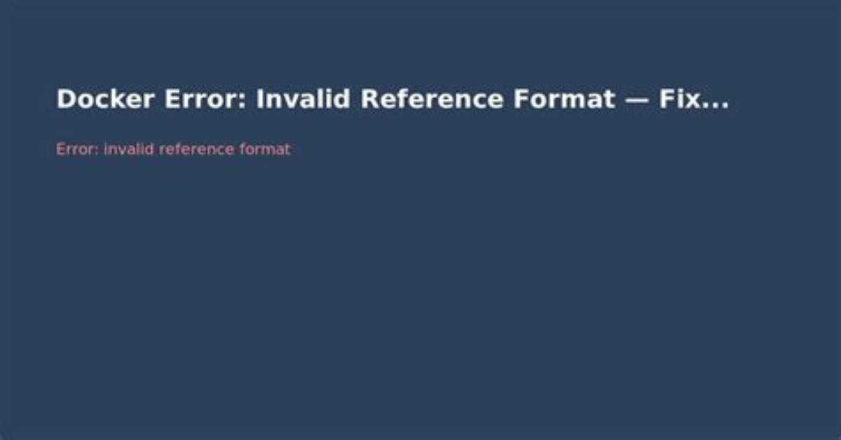 Docker: Invalid Reference Format