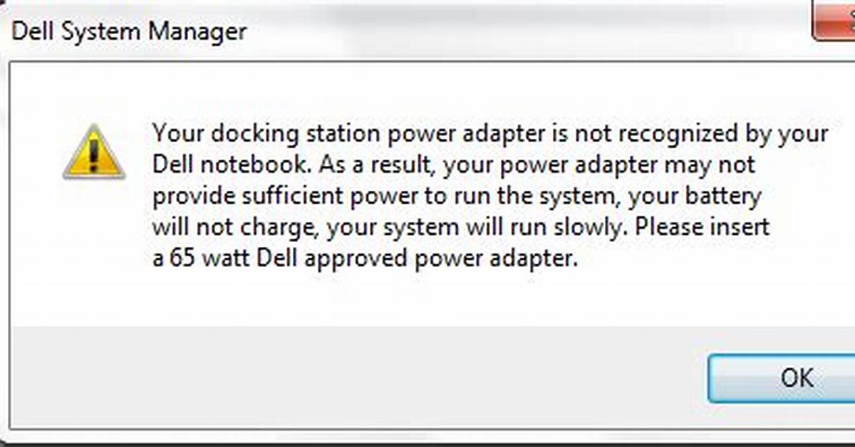 Docking Station Power Adapter Is Not Recognized by My Dell Notebook