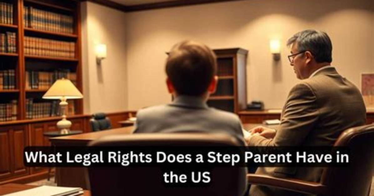 Does a Step Parent Have Rights?