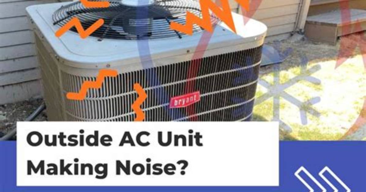 Does Ac Outdoor Unit Make Noise