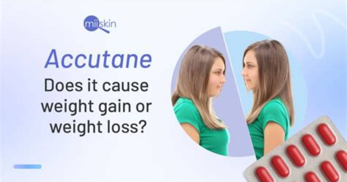 Does Accutane Make You Gain Weight