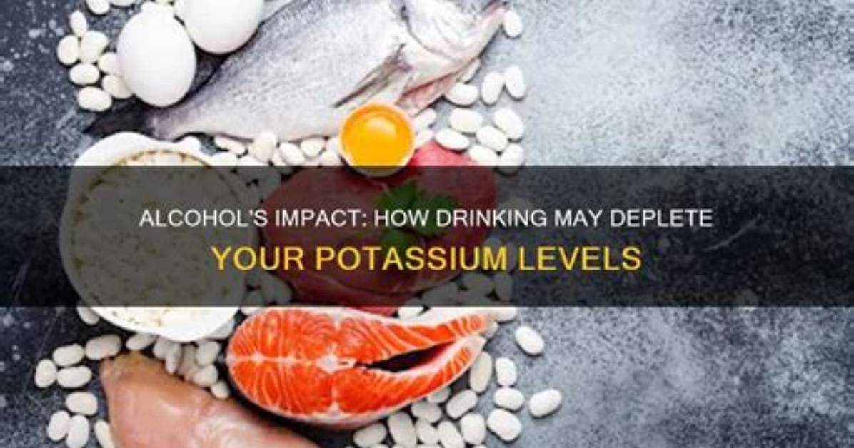 Does Alcohol Deplete Potassium
