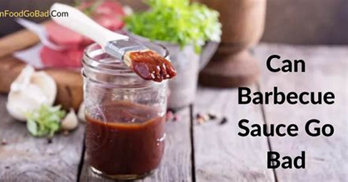 Does Barbecue Sauce Go Bad?
