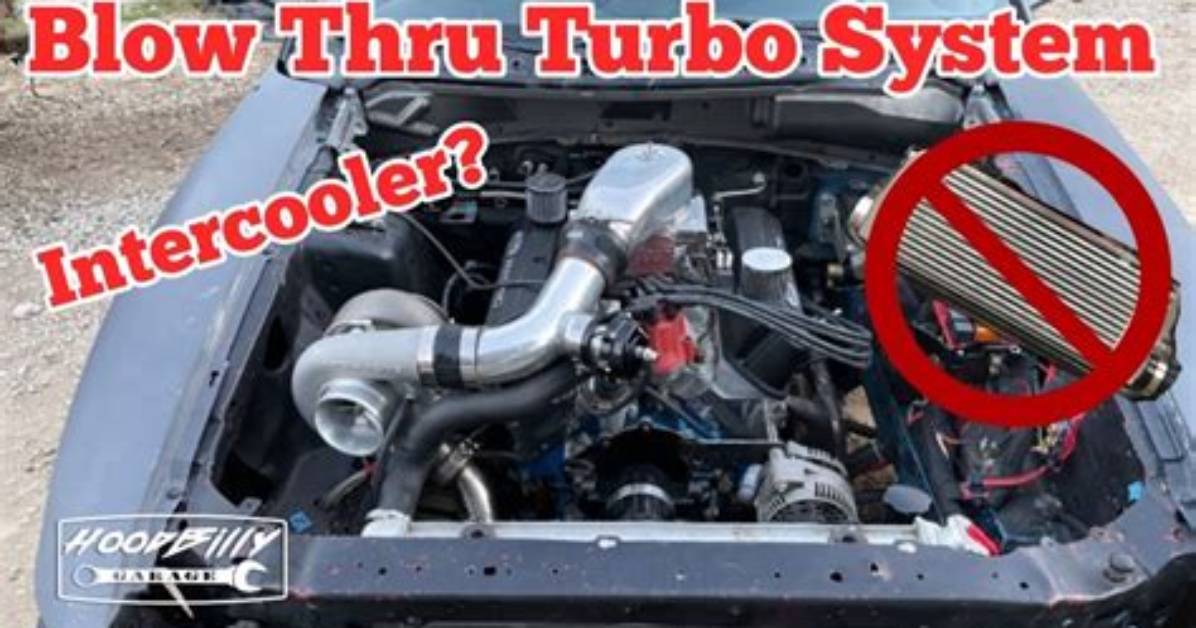 Does Blow Through Carb Need Intercooler?