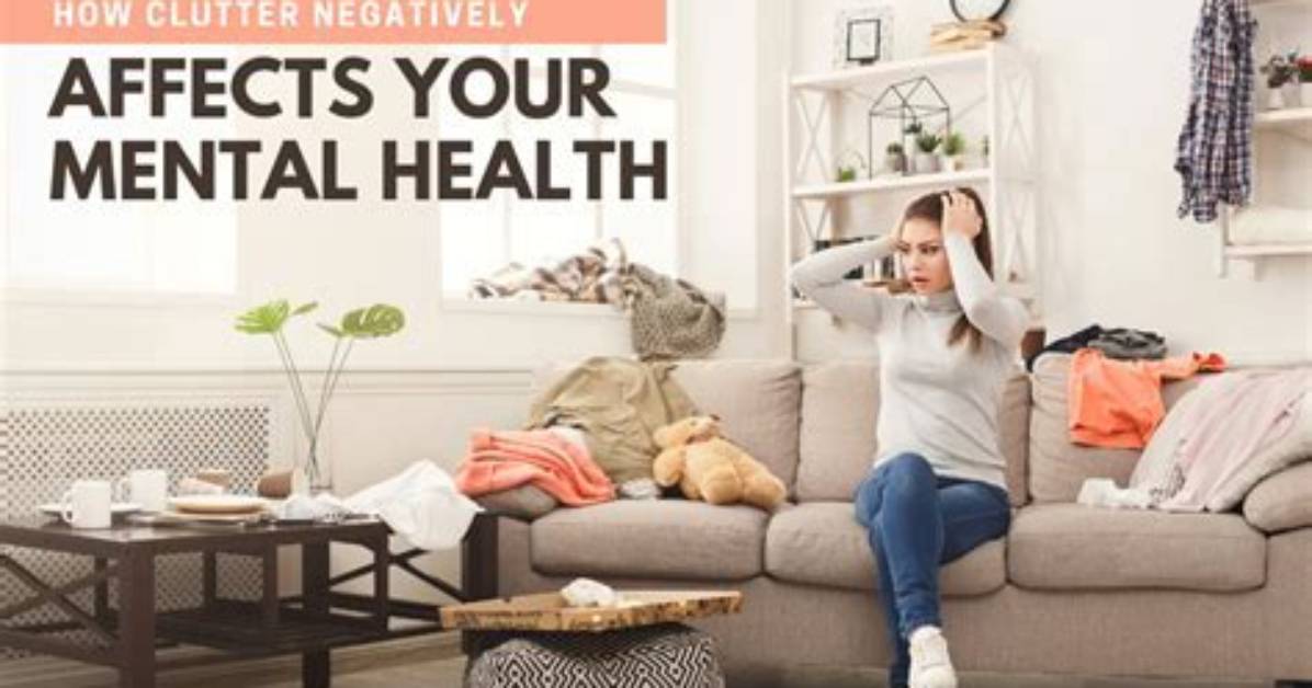 Does Clutter Affect Your Mental Health?