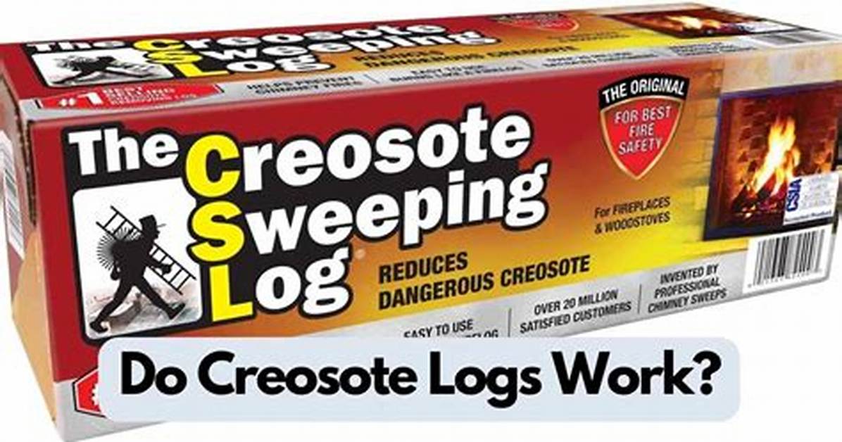 Does Creosote Sweeping Log Work?