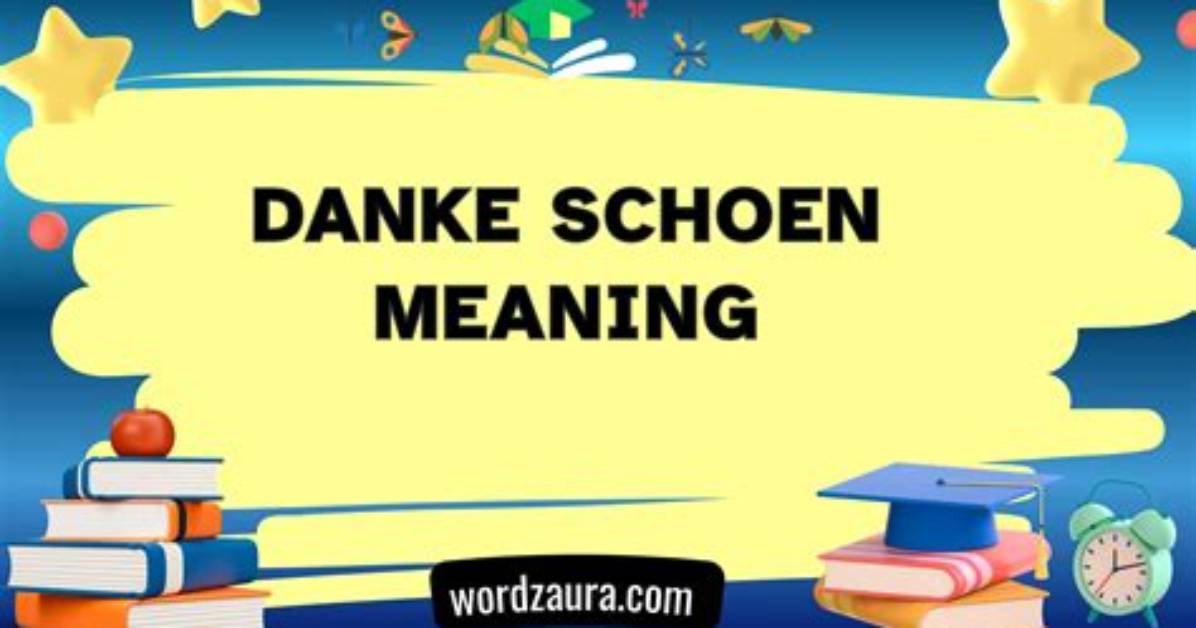 Does Danke Schoen Mean?