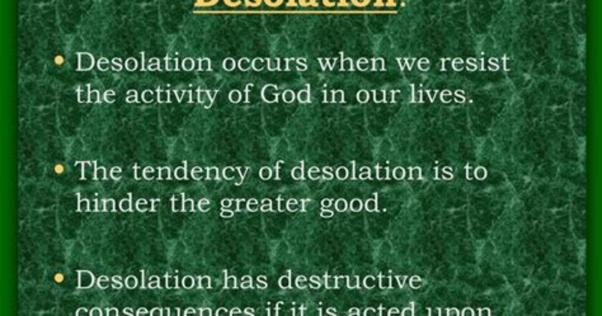 Does Desolation Mean Misery?