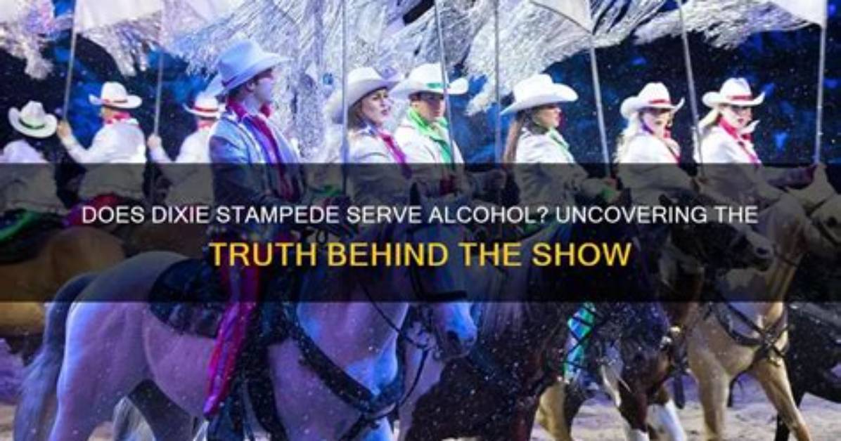 Does Dixie Stampede Serve Alcohol?