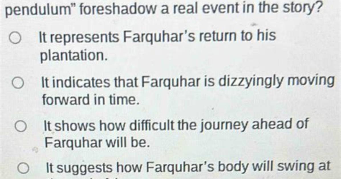 Does Farquhar Ever Really Escape?