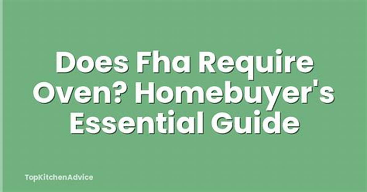 Does Fha Require Stoves