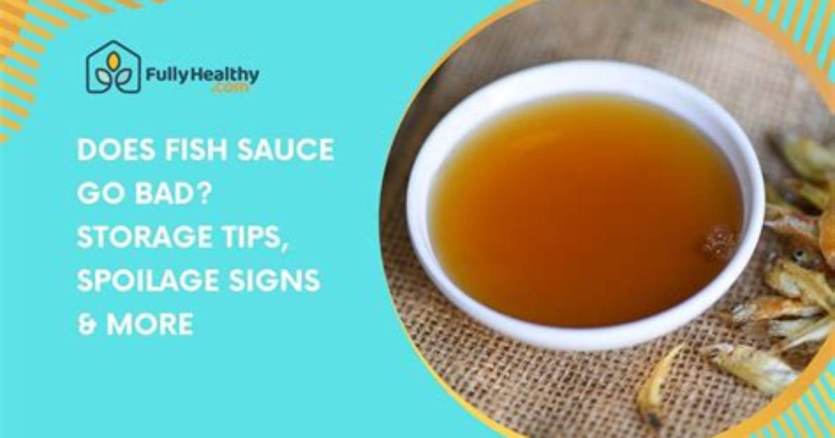 Does Fish Sauce Go Bad?