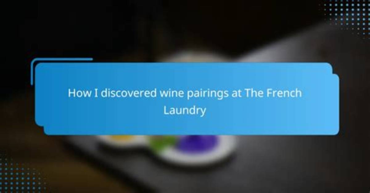 Does French Laundry Do Wine Pairings?