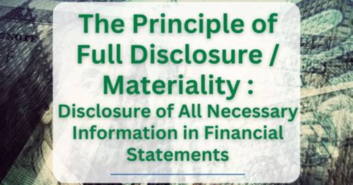 Does Full Disclosure Contradict Materiality?