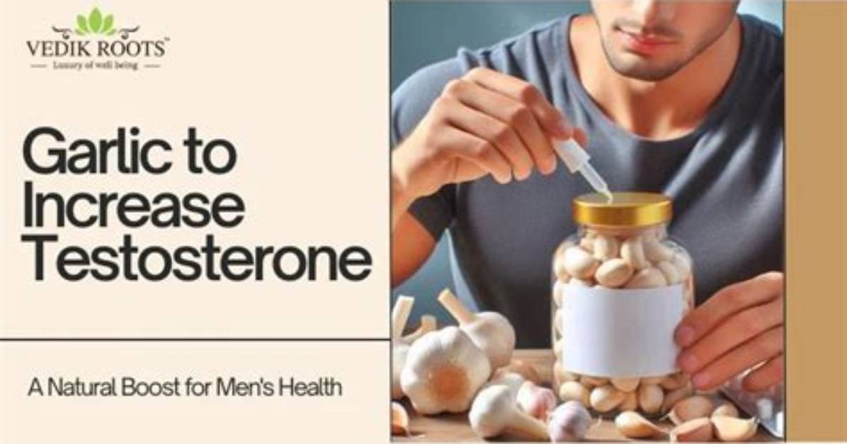 Does Garlic Boost Testosterone?
