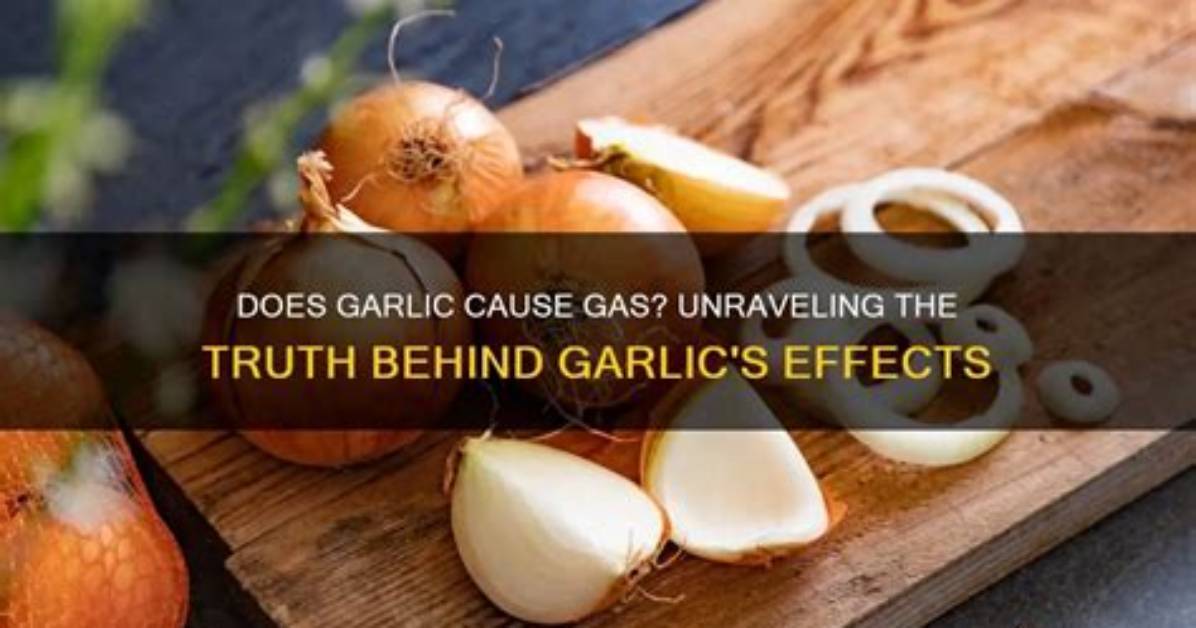 Does Garlic Cause Gas?