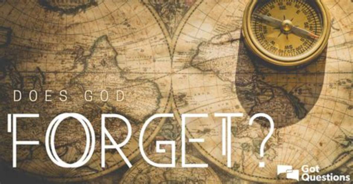 Does God Literally Forget Our Sins?