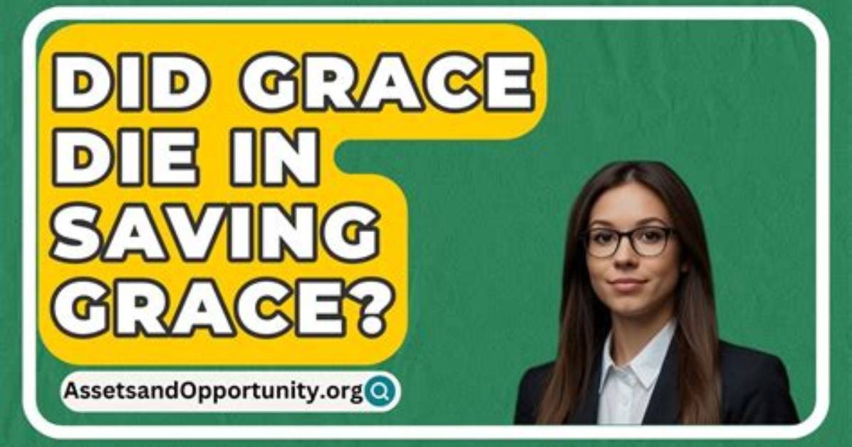 Does Grace Die in Saving Grace?
