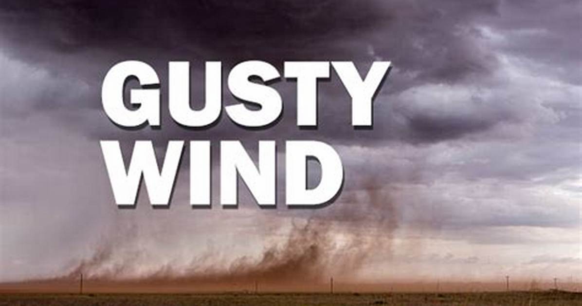 Does Gusty Mean Stormy?