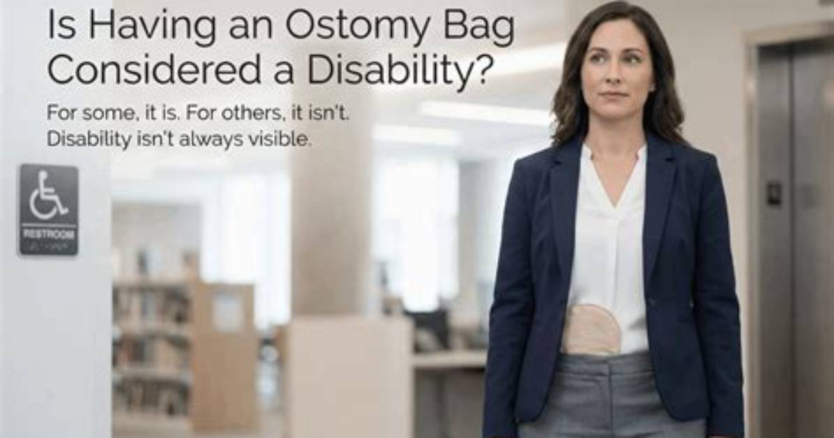 Does Having an Ostomy Qualify for Disability?