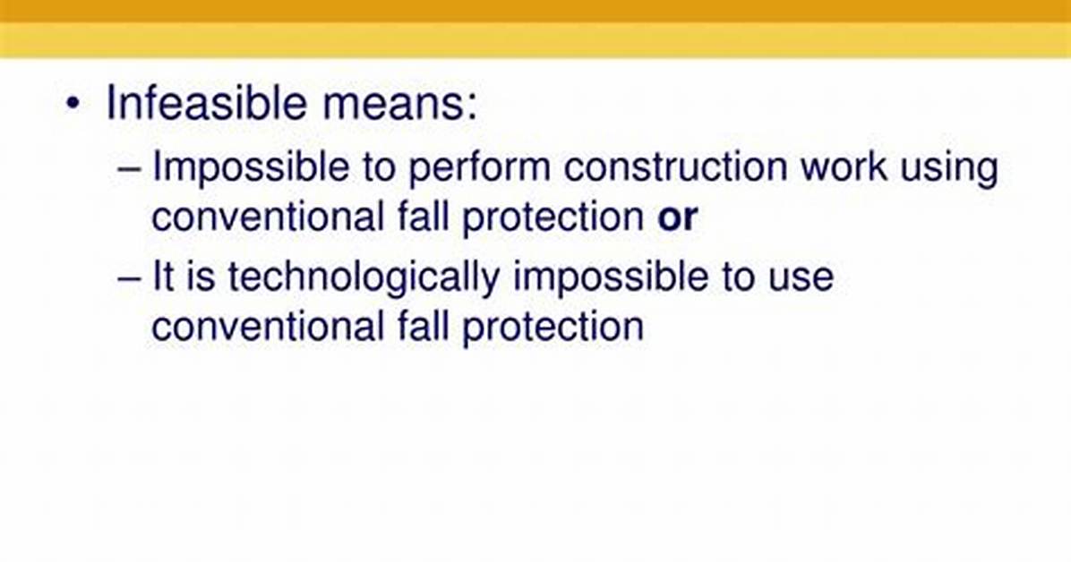 Does Infeasible Mean Impossible?