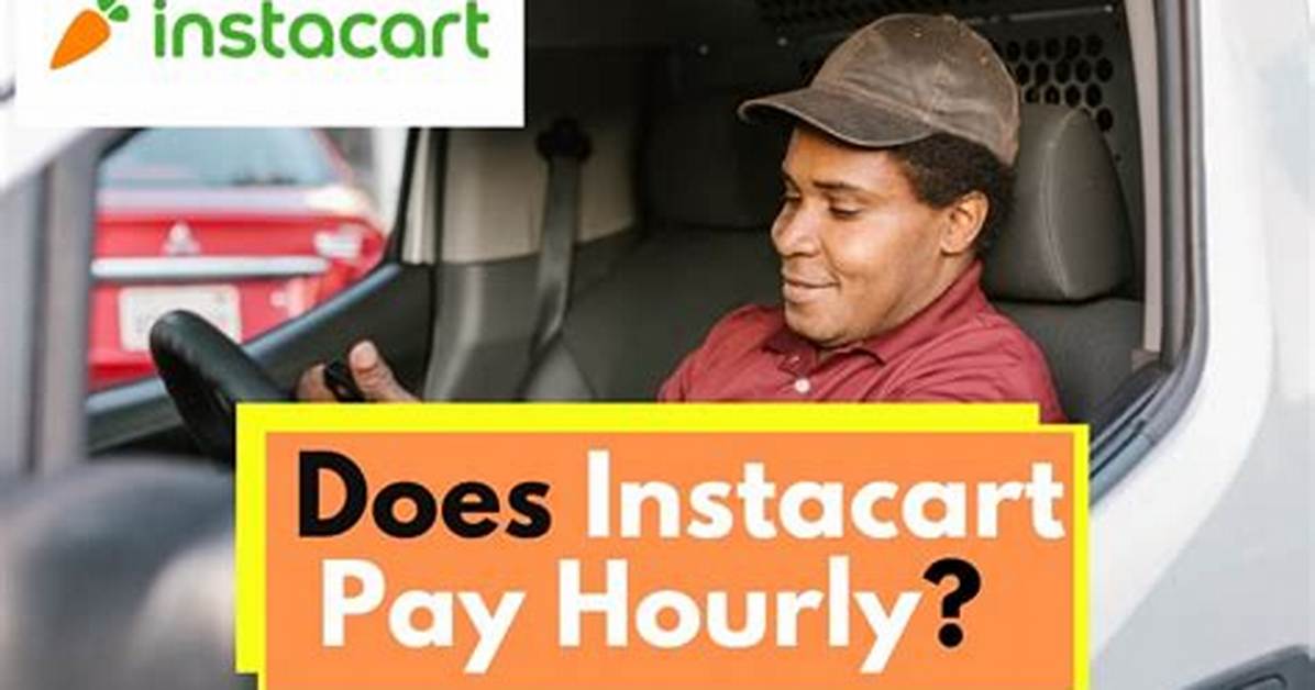 Does Instacart Pay Hourly?