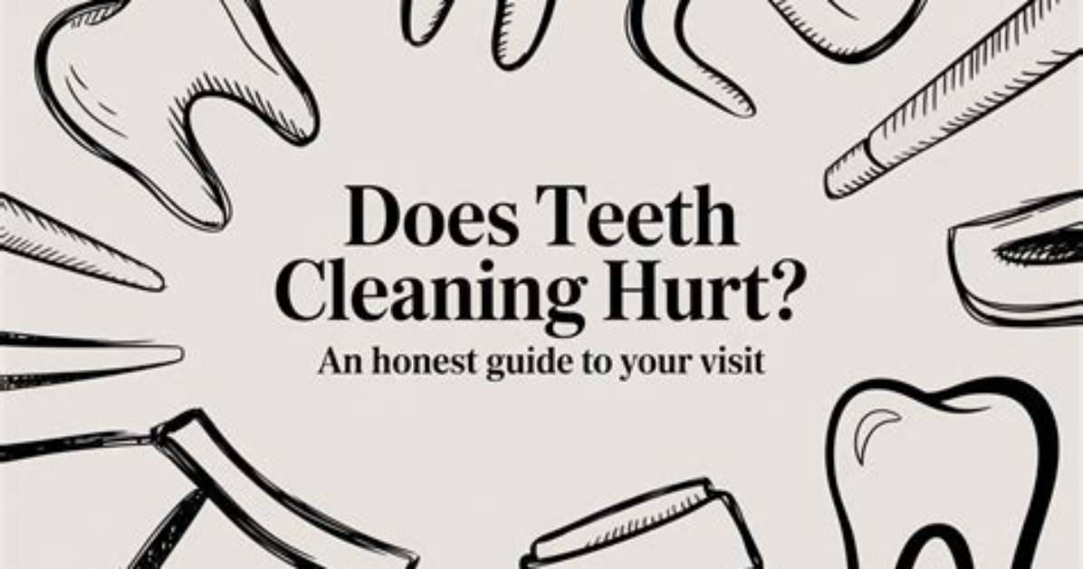 Does It Hurt When the Dentist Cleans Your Teeth?