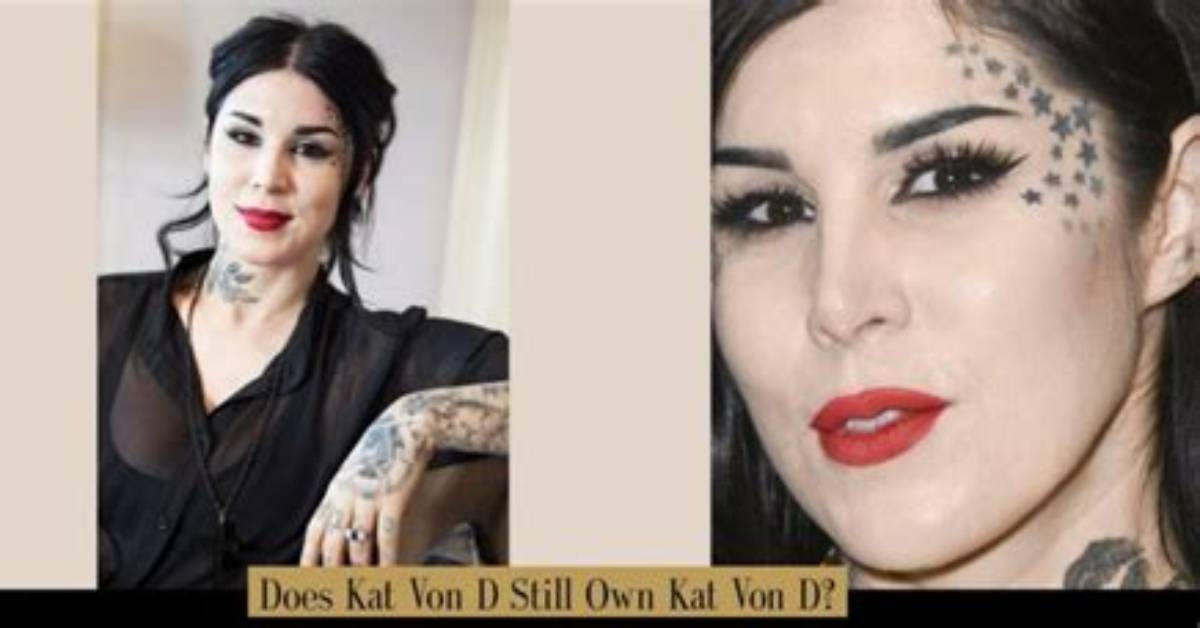 Does Kat Von D Still Get Money from Kvd? – Celebrity