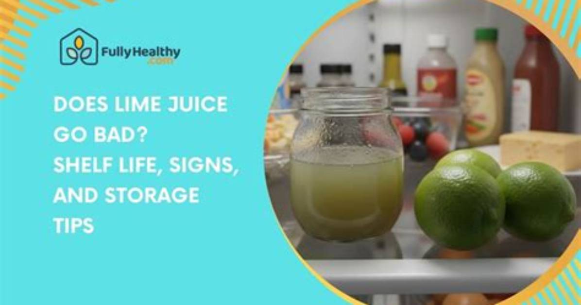 Does Lime Juice Go Bad?