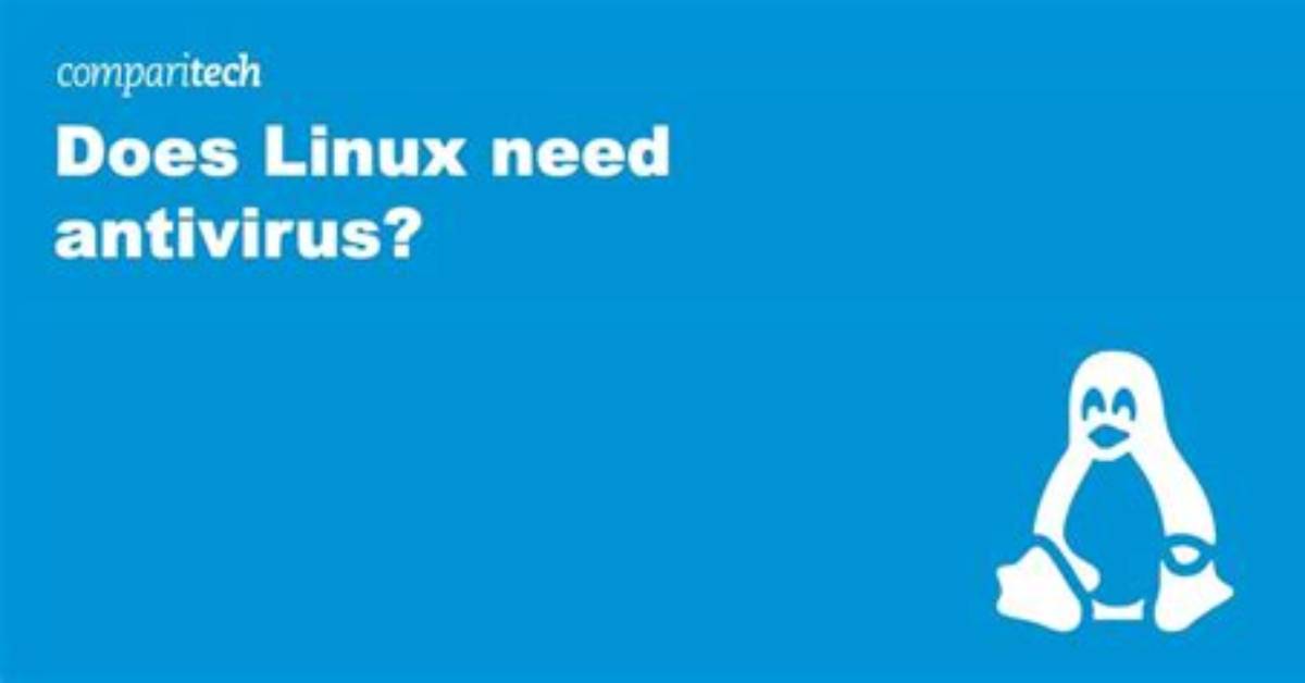 Does Linux Need Antivirus Software?