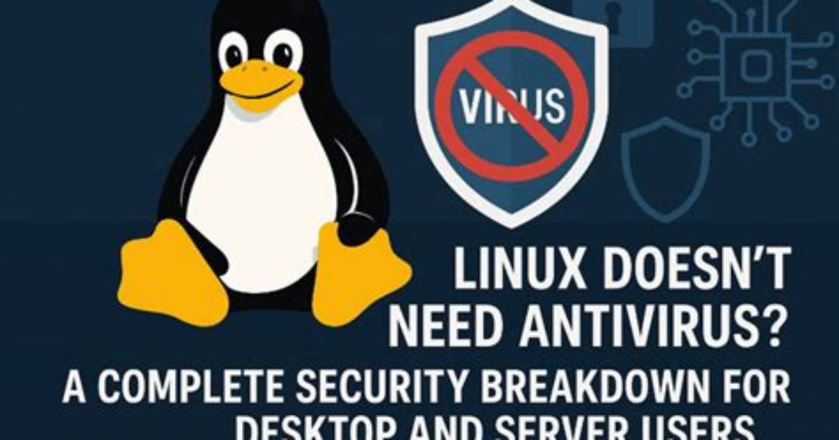 Does Linux Server Need Antivirus?