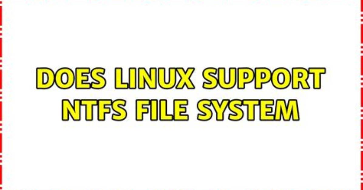 Does Linux Use Ntfs?