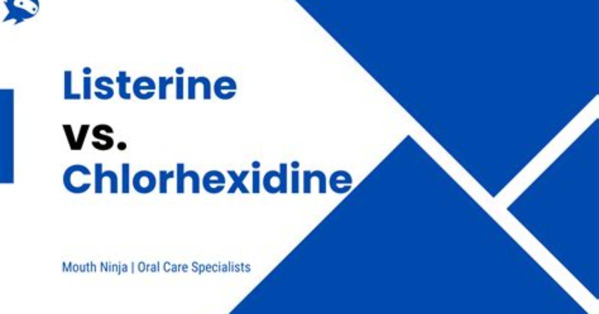 Does Listerine Contain Chlorhexidine?
