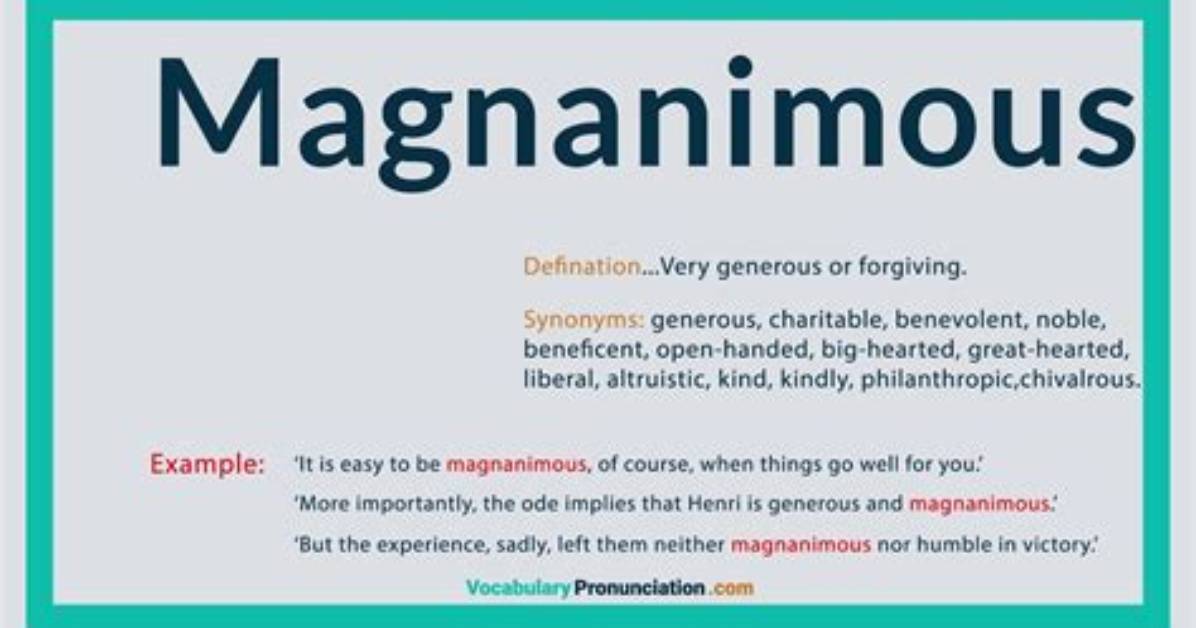 Does Magnanimous Mean Generous?