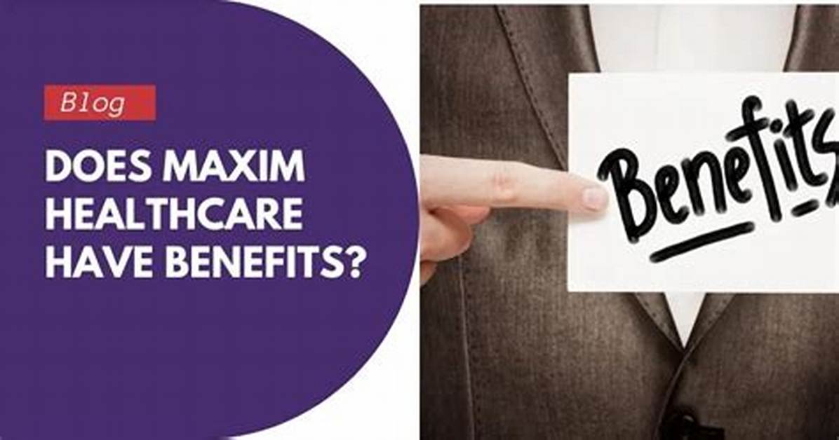Does Maxim Have Insurance