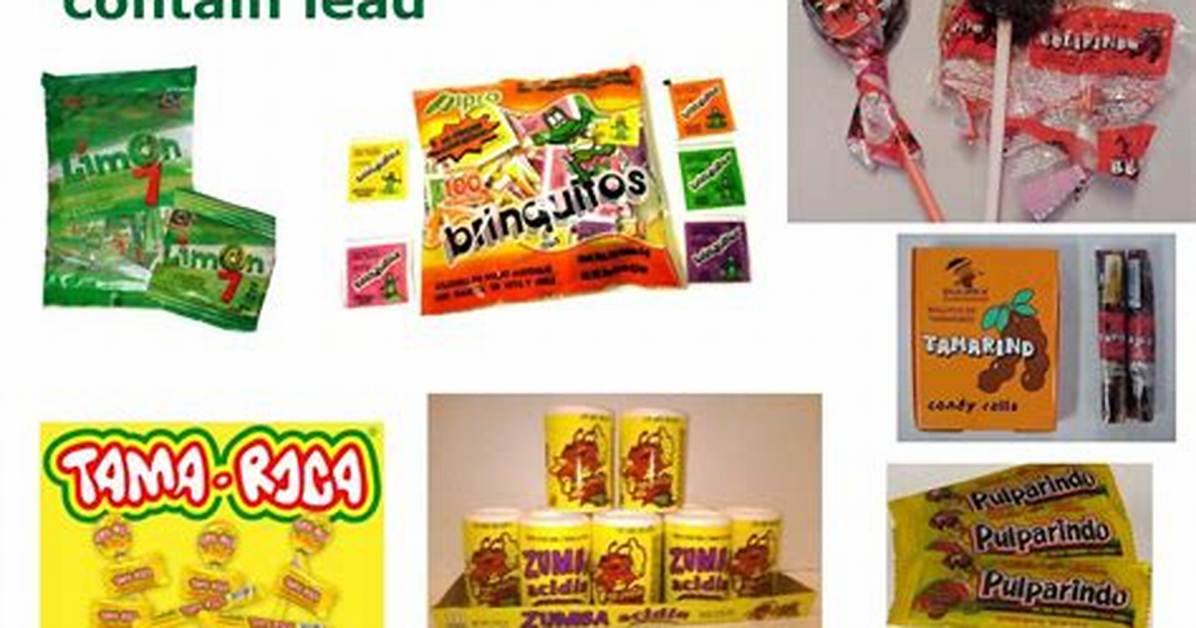 Does Mexican Candy Still Contain Lead?