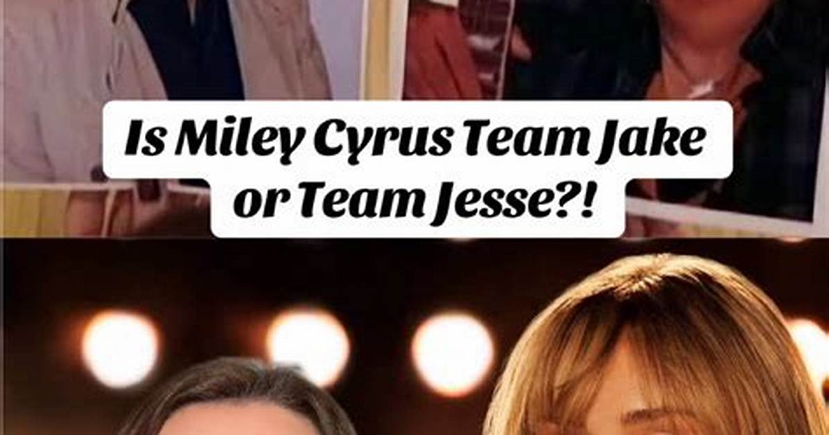 Does Miley Choose Jesse or Jake?