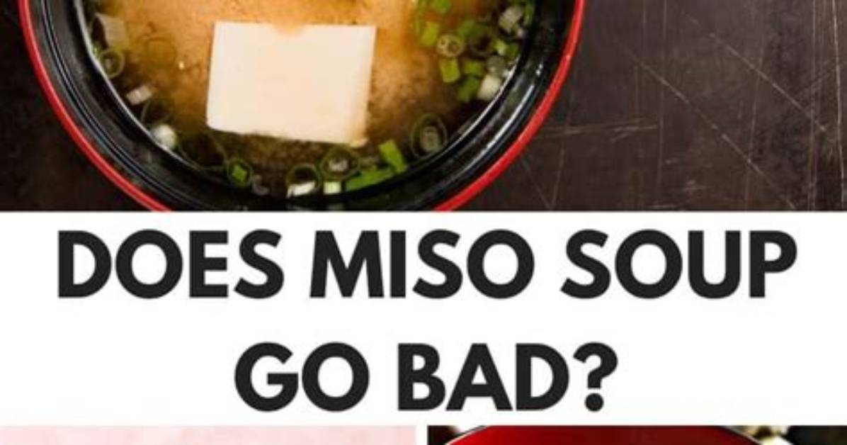 Does Miso Soup Go Bad