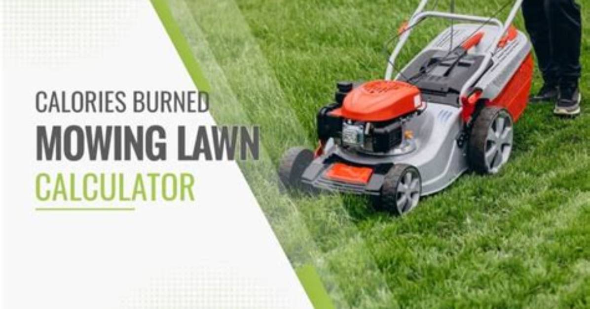 Does Mowing Grass Burn Calories?