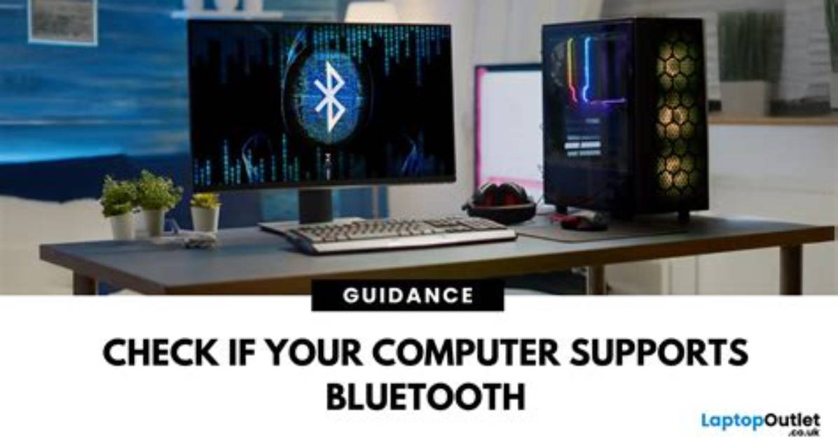 Does My Computer Have Bluetooth Windows 7?