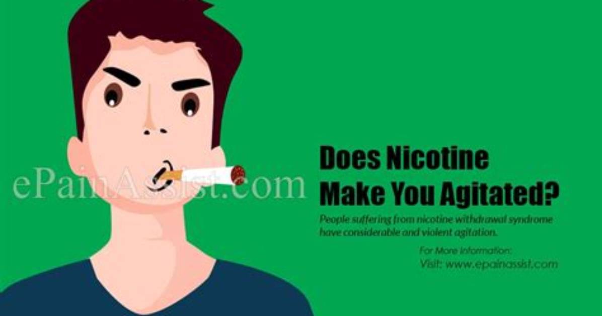 Does Nicotine Make You Agitated?