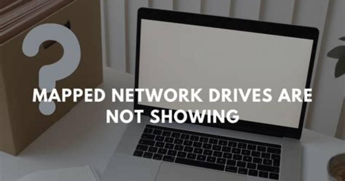Does Not See Mapped Network Drives?