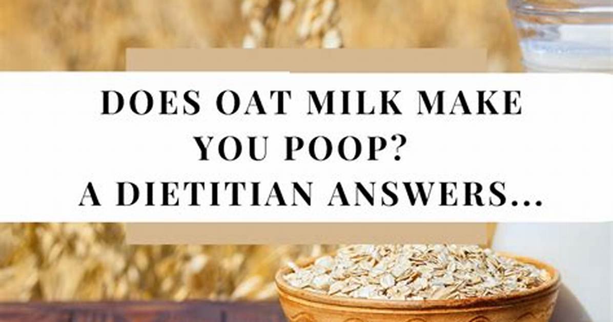 Does Oatmeal Make You Poop?